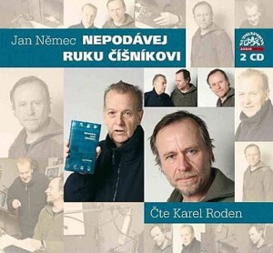 Product detail of Nepodávej ruku číšníkovi - 2CD - Jan Němec