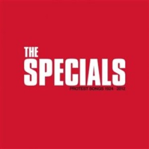 Product detail of Protest Songs 1924-2012 - The Specials