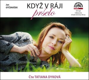 Product detail of Když v ráji pršelo - CDmp3 (Čte Tatiana Dyková) - Jan Otčenášek