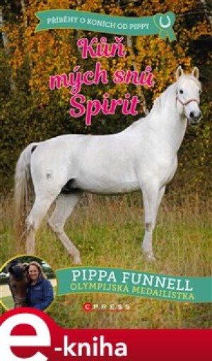 Product detail of Kůň mých snů Spirit - Pippa Funnell