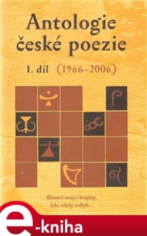 Product detail of Antologie české poezie I. díl 1966–2006 - kol.