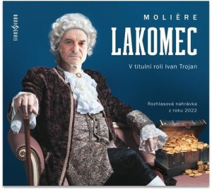 Product detail of Lakomec - CDmp3 (Čte Ivan Trojan) - Jean-Baptiste Poquelin Molière
