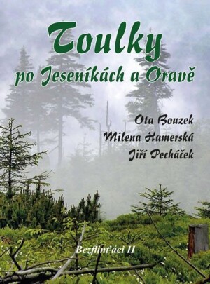 Product detail of Bezflinťáci II - Toulky po Jeseníkách a Oravě - Ota Bouzek