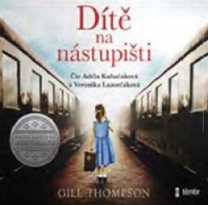 Product detail of Dítě na nástupišti - Gill Thompson
