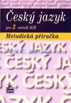 Product detail of Český jazyk pro 2. ročník SOŠ - Metodická příručka - Marie Čechová