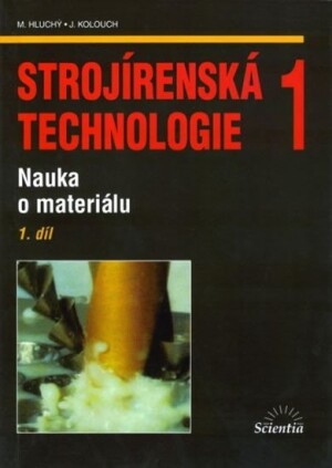Product detail of Strojírenská technologie 1, 1.díl - Miroslav Hluchý