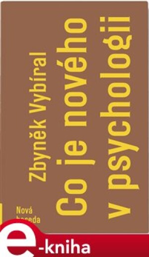 Product detail of Co je nového v psychologii - Zbyněk Vybíral