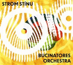 Product detail of Strom stínu a Bucinatores orchestra - Strom stínu a Bucinatores orch