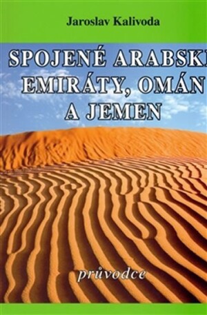 Product detail of Spojené arabské emiráty, Omán a Jemen - Jaroslav Kalivoda
