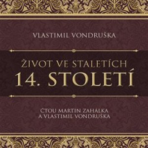 Product detail of Život ve staletích – 14. století - Vlastimil Vondruška