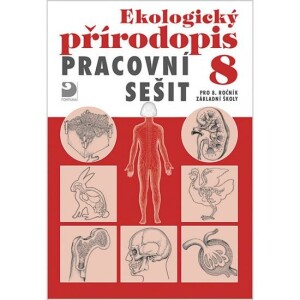 Product detail of Ekologický přírodopis pro 8. ročník ZŠ - Pracovní sešit - Danuše Kvasničková