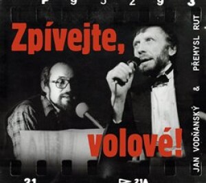 Product detail of Zpívejte, volové! - Jan Vodňanský, Přemysl Rut