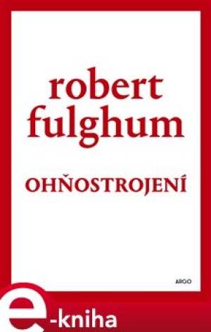 Product detail of Ohňostrojení - Robert Fulghum