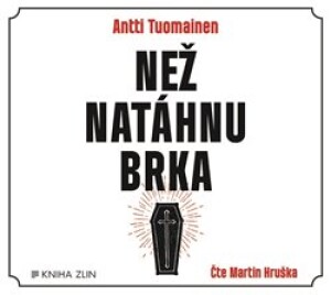 Product detail of Než natáhnu brka - Antti Tuomainen