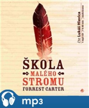 Product detail of Škola malého stromu, mp3 - Forrest Carter