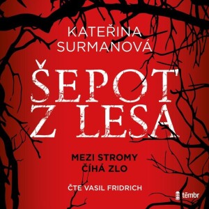 Product detail of Šepot z lesa - audioknihovna - Kateřina Surmanová