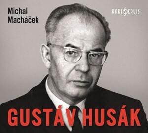 Product detail of Gustáv Husák - CDmp3 - Michal Macháček