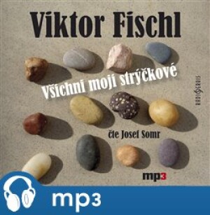 Product detail of Všichni moji strýčkové, mp3 - Viktor Fischl