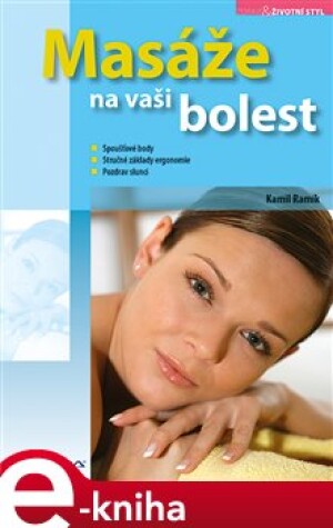 Product detail of Masáže na vaši bolest - Kamil Ramík