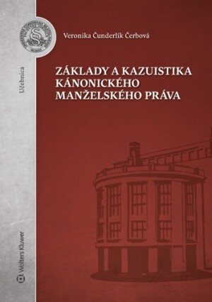 Product detail of Základy a kazuistika kánonického manželského práva - Veronika Čunderlík Čerbová