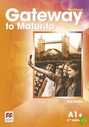 Product detail of Gateway to Maturita A1+ Workbook, 2nd Edition - kolektiv autorů