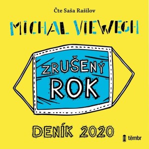 Product detail of Zrušený rok – Deník 2020 - audioknihovna - Michal Viewegh