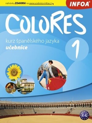 Product detail of Colores 1 - kurz španělského jazyka - učebnice - Erika Nagy