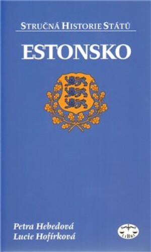 Product detail of Estonsko - stručná historie států - Petra Heberová, Lucie Hofírková