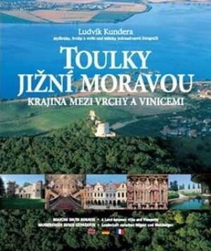 Product detail of Toulky Jižní Moravou - Ludvík Kundera
