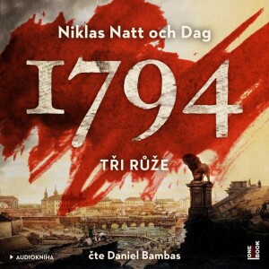 Product detail of 1794: Tři růže - 2 CDmp3 - och Dag Niklas Natt