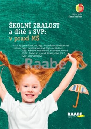 Product detail of Školní zralost a dítě s SVP: v praxi mateřské školy - kolektiv autorů