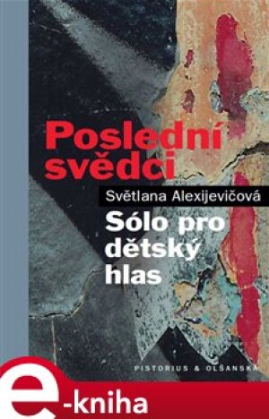 Product detail of Poslední svědci - Světlana Alexijevičová