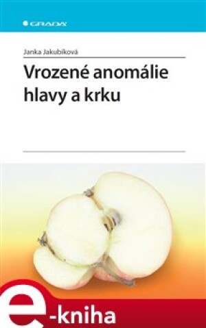 Product detail of Vrozené anomálie hlavy a krku - Janka Jakubíková