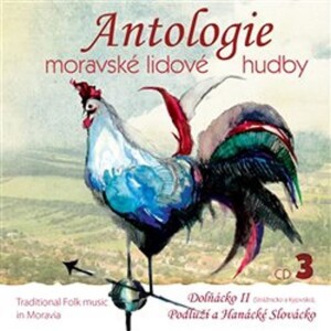 Product detail of Antologie moravské lidové hudby 3 - CD - interpreti Různí