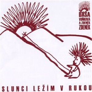 Product detail of Slunci ležím v rukou - Dagmar Andrtová-Voňková, Zdeněk Zdeněk