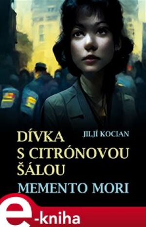 Product detail of Dívka s citrónovou šálou / Memento mori - Jiljí Kocian