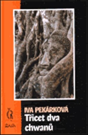 Product detail of Třicet dva chwanů - Iva Pekárková