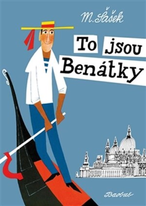 Product detail of To jsou Benátky - Miroslav Šašek