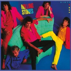 Product detail of Dirty Work - Rolling Stones