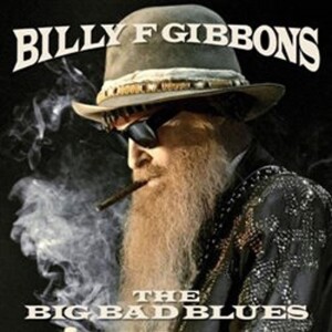 Product detail of Billy Gibbons: The Big Bad Blues - CD - Billy Gibbons