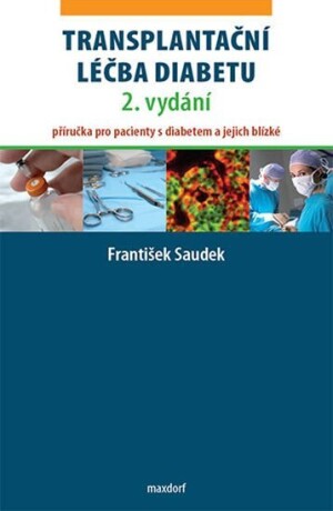 Product detail of Transplantační léčba diabetu - Příručka pro pacienty s diabetem a jejich blízké, 2.  vydání - František Saudek