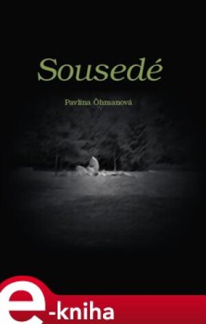 Product detail of Sousedé - Pavlína Öhmanová
