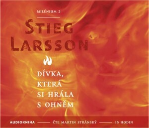 Product detail of Dívka, která si hrála s ohněm - Milénium 2 - 2CD mp3 - Stieg Larsson