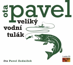 Product detail of Veliký vodní tulák - CD (Čte Pavla Zedníčka) - Ota Pavel