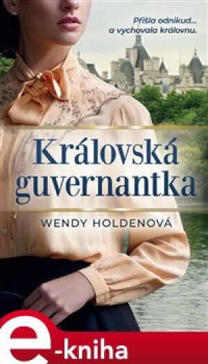 Product detail of Královská guvernantka - Wendy Holdenová