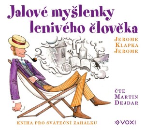 Product detail of Jalové myšlenky lenivého člověka (audiokniha) - Jerome Klapka Jerome