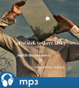 Product detail of Počátek veškeré lásky, mp3 - Judith Hermannová