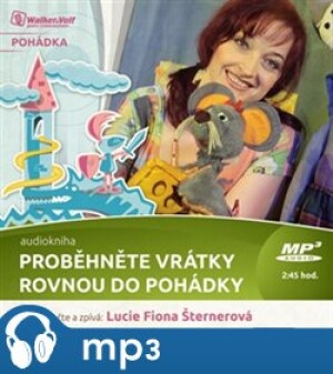 Product detail of Proběhněte vrátky rovnou do pohádky, mp3 - Lucie Fiona Šternová
