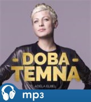 Product detail of Doba temna, mp3 - Adéla Elbel