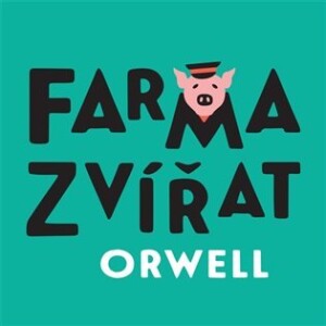 Product detail of Farma zvířat - CDmp3 (Čte Petr Čtvrtníček) - George Orwell